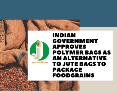 Indian Government approves polymer bags as an alternative to jute bags to package foodgrains