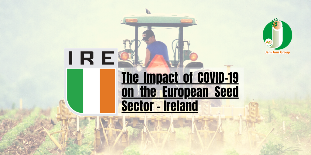 The Impact of COVID-19 on the European Seed Sector – Ireland