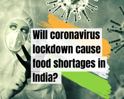 Will coronavirus lockdown cause food shortages in India?