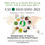 Meet Us at Booth 543 during ASTA’s CSS & Seed Expo 2021!
